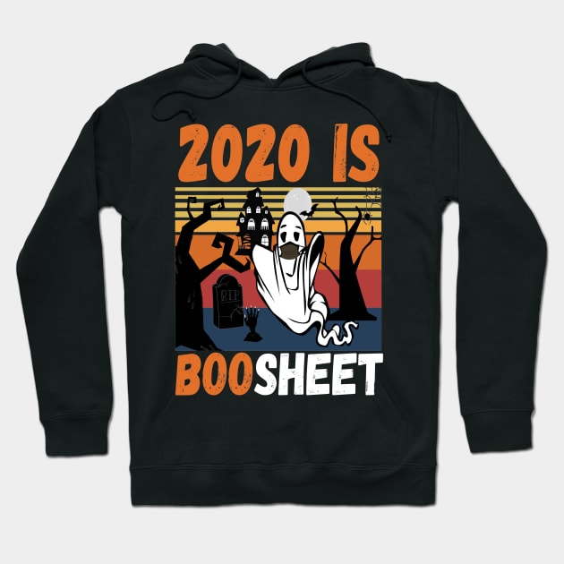 2020 Is Boo Sheet Halloween funny ghost wearing mask #3 Hoodie by JustBeSatisfied